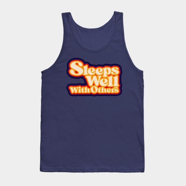 Sleeps Well With Others Tank Top by StudioPM71